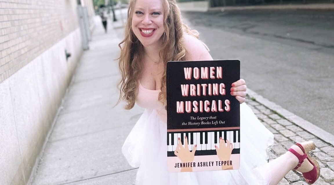 Jennifer Ashley Tepper on “Women Writing Musicals”