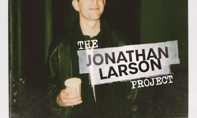 “The Jonathan Larson Project” to Open Off-Broadway in 2025