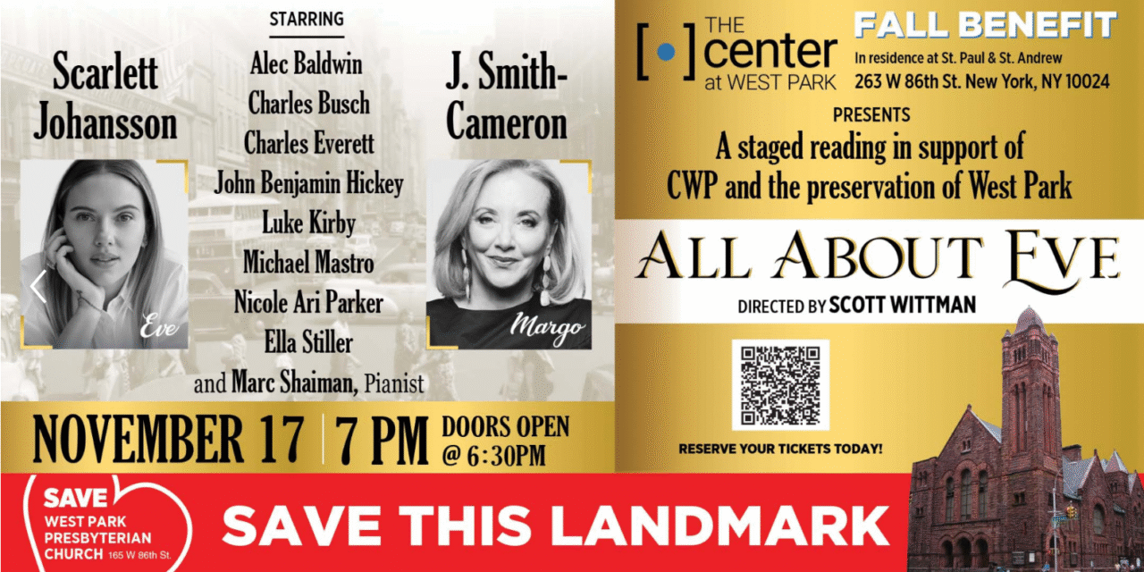 NYC STARS TURN OUT TO SAVE A LANDMARK CHURCH & PERFORMANCE SPACE WITH A LIVE READING OF “ALL ABOUT EVE”