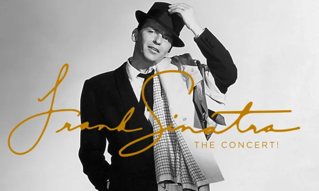 “Frank Sinatra: The Concert!” Leaves You Wishing for One More for the Road