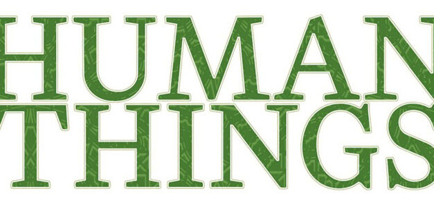 ‘Human Things’  –  Unnerving